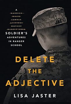 portada Delete the Adjective: A Soldier's Adventures in Ranger School (en Inglés)