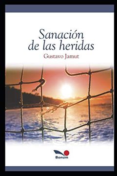portada Sanación de las Heridas (in Spanish)