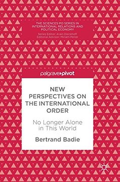 portada New Perspectives on the International Order: No Longer Alone in This World (The Sciences po Series in International Relations and Political Economy) (en Inglés)
