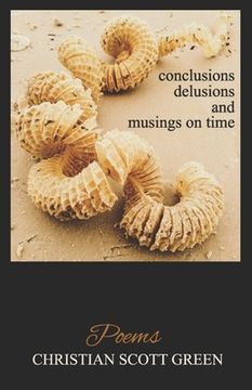 portada conclusions delusions and musings on time: Poems (en Inglés)