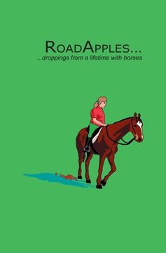 portada RoadApples...: droppings from a lifetime with horses... (en Inglés)