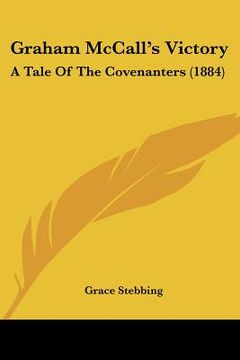 portada graham mccall's victory: a tale of the covenanters (1884) (en Inglés)