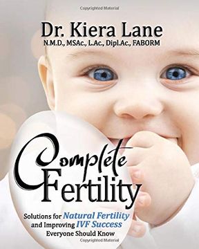 portada Complete Fertility: Solutions for Natural Fertility and Improving ivf Success Everyone Should Know 