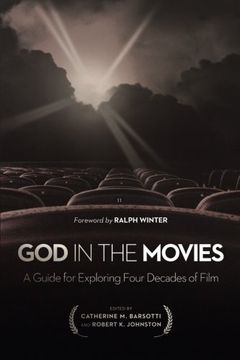 portada God in the Movies: A Guide for Exploring Four Decades of Film
