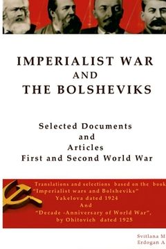 portada Imperialist War and the Bolsheviks: Selected Articles First and Second World War (en Inglés)