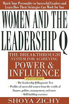 portada Women and the Leadership q: Revealing the Four Paths to Influence and Power 