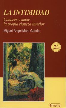 portada La Intimidad: Conocer y Amar la Propia Riqueza Interior (in Spanish)