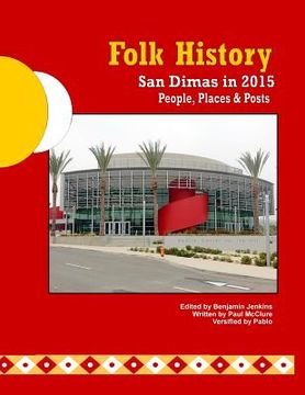 portada Folk History: San Dimas in 2015 (en Inglés)