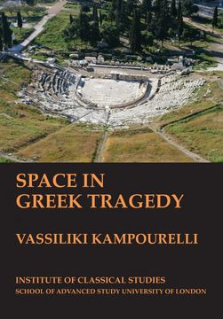 portada Space in Greek Tragedy (BICS Supplement 131) (in English)