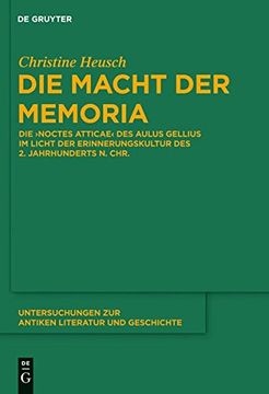 portada Die Macht Der Memoria (Untersuchungen Zur Antiken Literatur Und Geschichte)