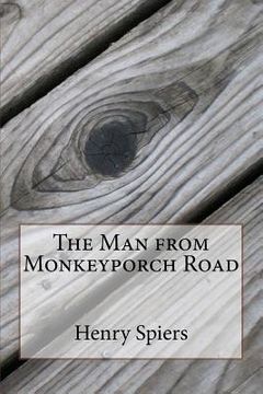 portada The Man from Monkeyporch Road (en Inglés)