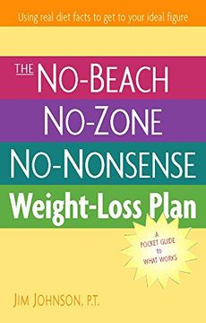 portada The No-Beach, No-Zone, No-Nonsense Weight-Loss Plan: A Pocket Guide to What Works (en Inglés)