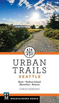 portada Urban Trails Seattle: Shoreline, Renton, Kent, Vashon Island (en Inglés)