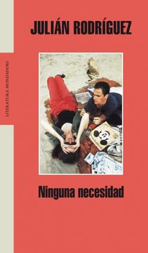 portada Ninguna necesidad (Literatura Random House) (in Spanish)