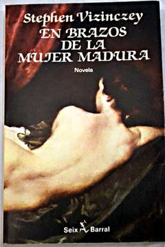portada En brazos de la mujer madura: memorias galantes de András Vajda. Novela
