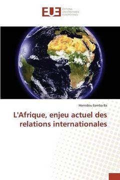 portada L'Afrique, enjeu actuel des relations internationales