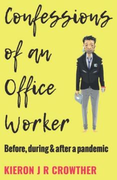 portada Confessions of an Office Worker: Before, During and After a Pandemic (in English)