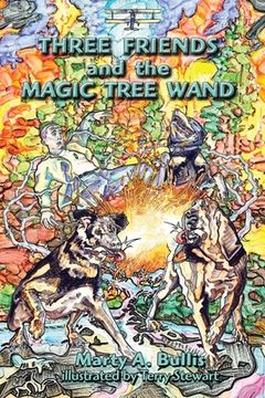 portada Three Friends and the Magic Tree Wand (en Inglés)