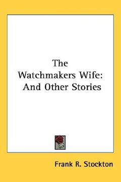 portada the watchmakers wife: and other stories (en Inglés)