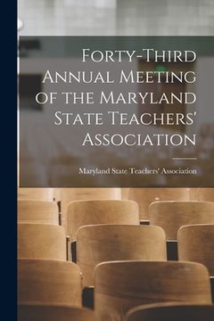 portada Forty-third Annual Meeting of the Maryland State Teachers' Association (en Inglés)
