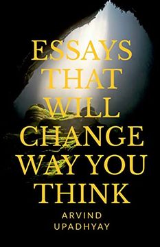 portada Essays That Will Change way you Think (in English)