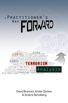 portada A Practitioner'S way Forward: Terrorism Analysis (in English)