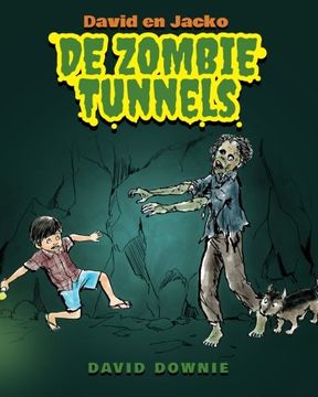 portada David en Jacko: De Zombie tunnels (Dutch Edition)