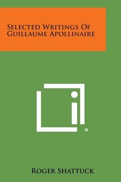 portada Selected Writings of Guillaume Apollinaire