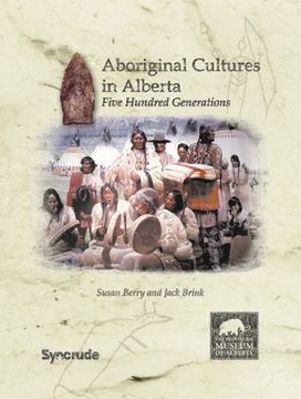 portada Aboriginal Cultures in Alberta: Five Hundred Generations