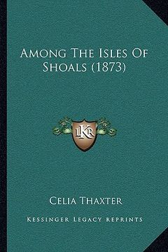 portada among the isles of shoals (1873) (en Inglés)