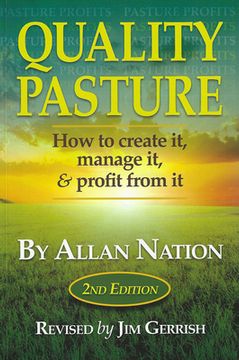 portada Quality Pasture: How to Create it, Manage it & Profit From it, 2nd Edition (in English)