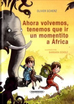 portada Ahora Volvemos, Tenemos que ir un Momentito a África (in Spanish)