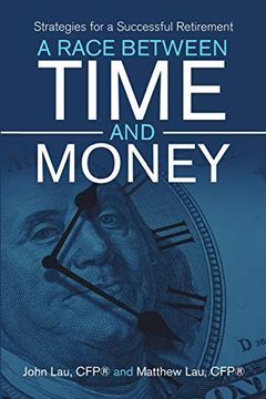 portada A Race Between Time and Money: Strategies for a Successful Retirement (en Inglés)