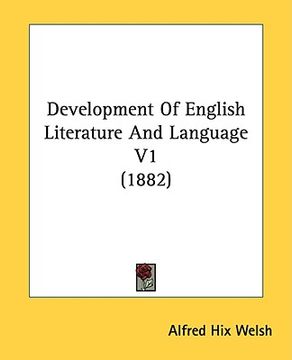 portada development of english literature and language v1 (1882) (en Inglés)