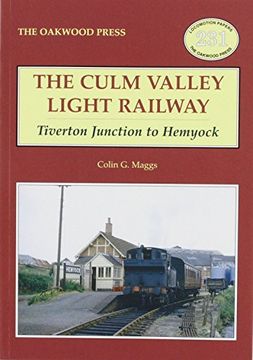 portada Culm Valley Light Railway: Tiverton Junction to Hemyock (Locomotion Papers)