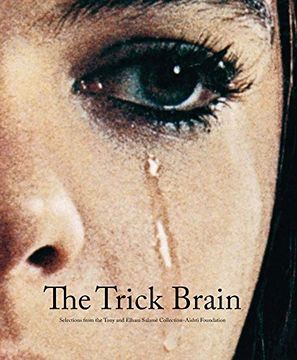 portada The Trick Brain: Selections From the Tony and Elham Salamé Collection, Aïshti Foundation (Tony & Elham Salame Collection) (in English)