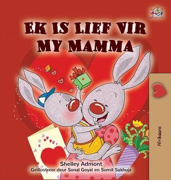 portada I Love My Mom (Afrikaans children's book) (in Africanos)