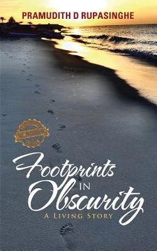 portada Footprints in Obscurity: A Living Story (en Inglés)