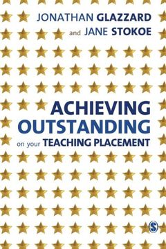 portada Achieving Outstanding on Your Teaching Placement: Early Years and Primary School-Based Training (en Inglés)