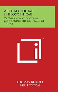 portada Archaeologiae Philosophicae: Or the Ancient Doctrine Concerning the Originals of Things