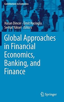 portada Global Approaches in Financial Economics, Banking, and Finance (Contributions to Economics)