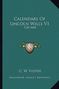 portada calendars of lincoln wills v1: 1320-1600