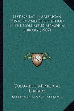 portada list of latin american history and description in the columbus memorial library (1907) (en Inglés)