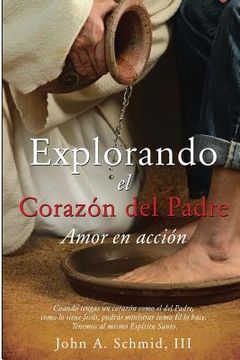 portada Explorando el Crrazon del Padre: Amor en accion (in Spanish)