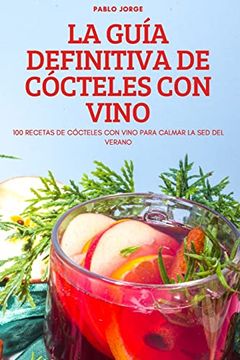portada La Guía Definitiva de Cócteles con Vino