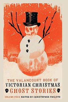 portada The Valancourt Book of Victorian Christmas Ghost Stories, Volume 4 (en Inglés)