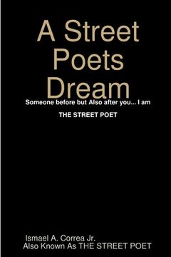 portada A Street Poets Dream (en Inglés)