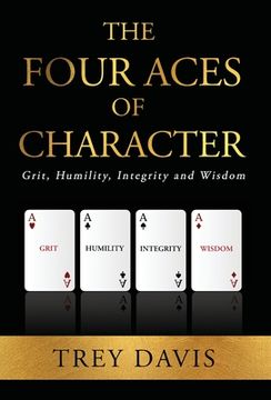 portada The Four Aces of Character: Grit, Humility, Integrity and Wisdom (in English)