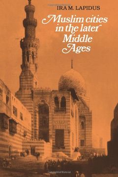 portada Muslim Cities in the Later Middle Ages (en Inglés)