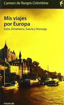 portada Mis Viajes por Europa: Suiza, Dinamarca, Suecia